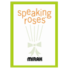 Speaking Roses